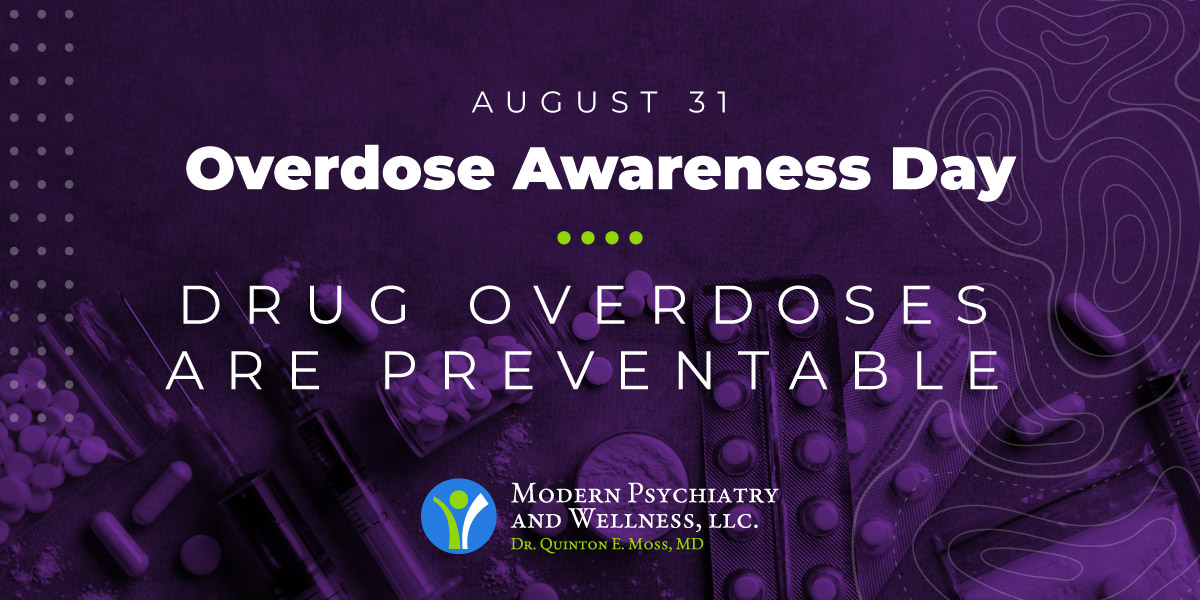 August 31st Overdose awareness Day Drug Overdoses are Preventable